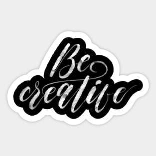 Be Creative Calligraphy White Sticker